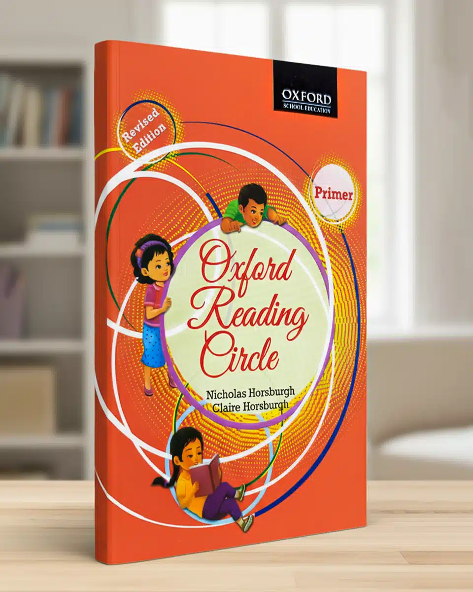 Oxford Reading Circle Primer – Kids English Reading Book Bangladesh Beginner English Reading Book with colorful illustrations Primary English Learning Book for Kindergarten & Early Learners