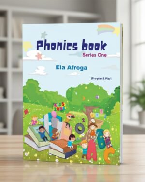 Ela Afroga’s Phonics Book Series One – ধাপে ধাপে ইংরেজি শেখার বই (২–৮ বছরের শিশুদের জন্য)